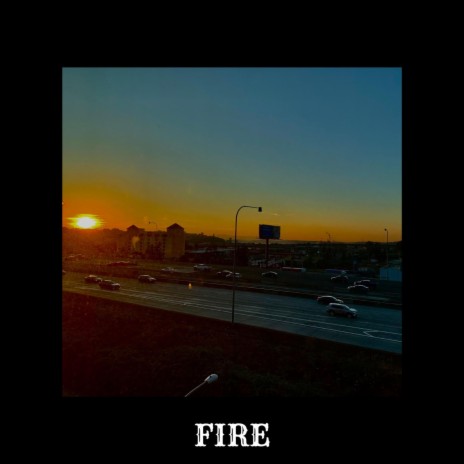 Fire | Boomplay Music