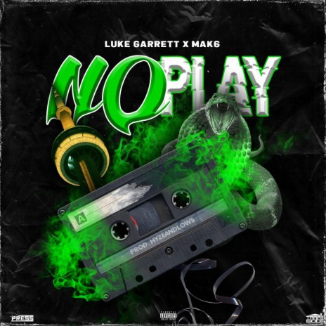 No Play ft. Mak6 | Boomplay Music