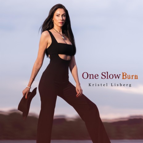 One Slow Burn | Boomplay Music