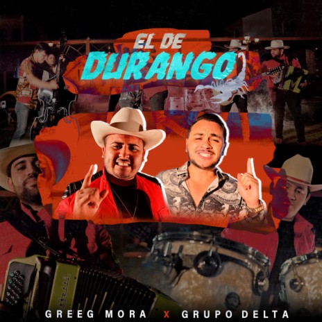 El De Durango (feat. Grupo Delta Norteño) | Boomplay Music