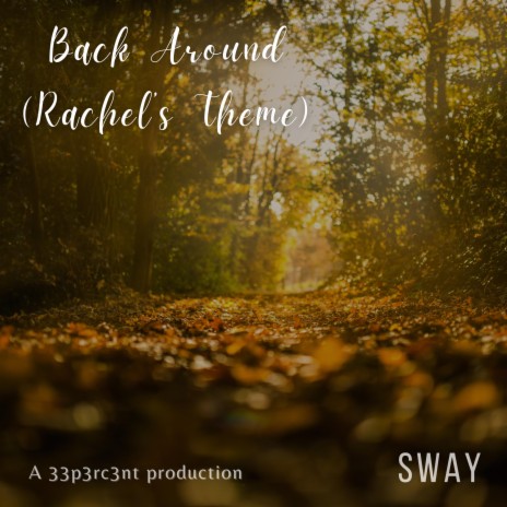 Back Around (Rachel's Theme) | Boomplay Music