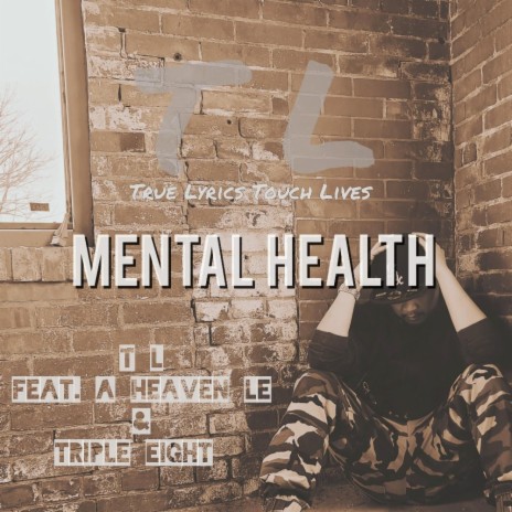 Mental health ft. Triple Eight & A Heaven Le | Boomplay Music