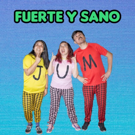 Fuerte y Sano | Boomplay Music