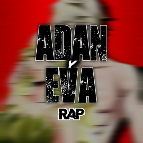 Adan y Eva Rap | Boomplay Music