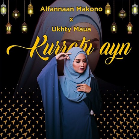 Kurratu Ayn (feat. Ukhty Maua) | Boomplay Music