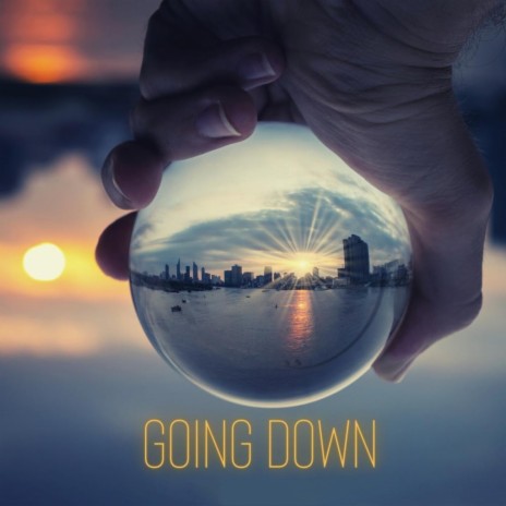 Going Down | Boomplay Music