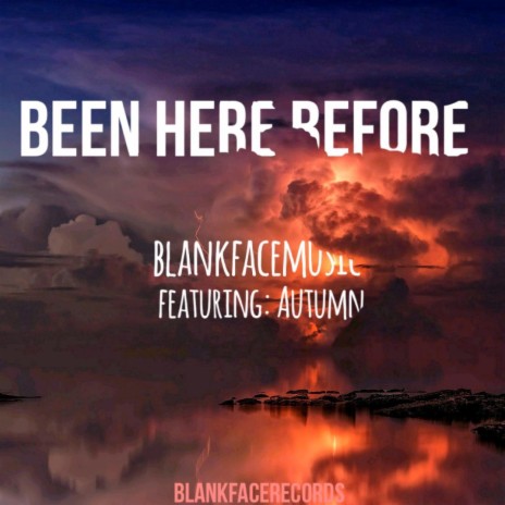 Been Here Before ft. Autumn | Boomplay Music