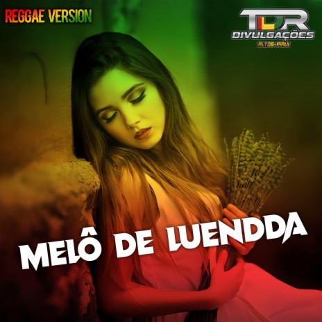 Melô De Luendda (Reggae Version)