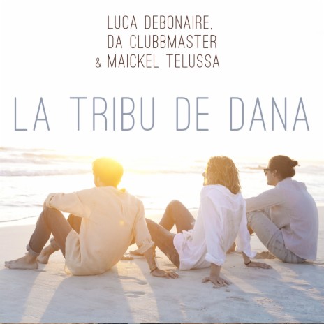 La Tribu De Dana (Extended Mix) ft. Da Clubbmaster & Maickel Telussa