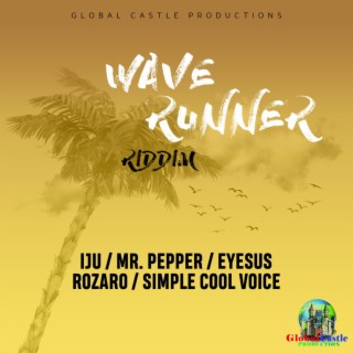 Wave Runner Riddim