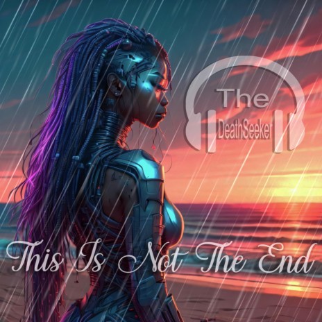 This Is Not The End | Boomplay Music
