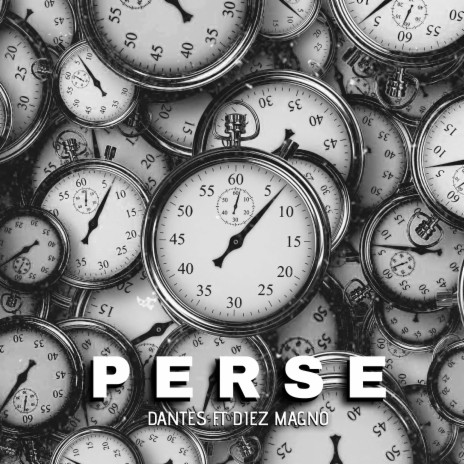 Perse ft. DIEZ MAGNO | Boomplay Music