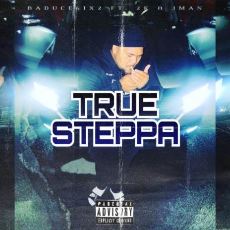 True Steppa ft. 2k & JMan | Boomplay Music