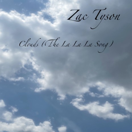 Clouds (The La La La Song) | Boomplay Music