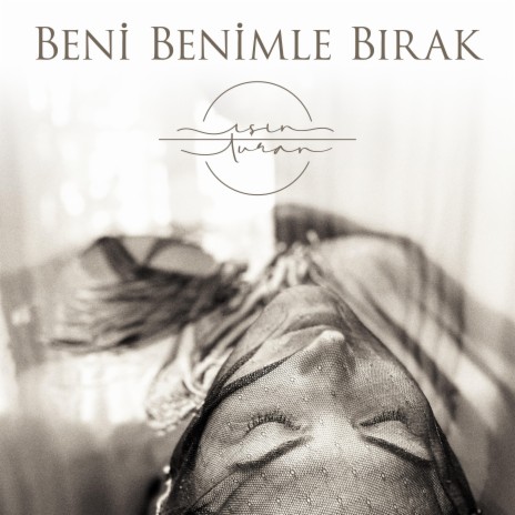 Beni Benimle Bırak | Boomplay Music