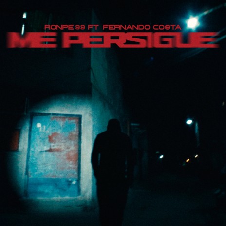 Me Persigue ft. FERNANDOCOSTA | Boomplay Music