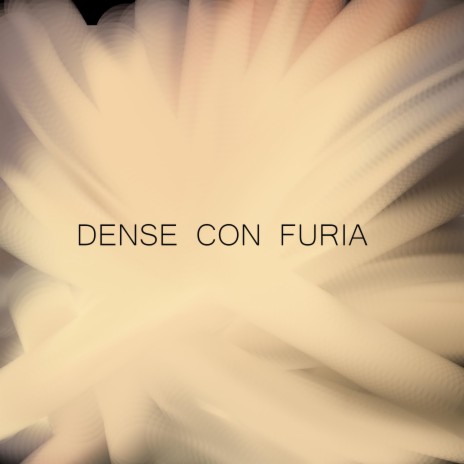 Dense Con Furia | Boomplay Music