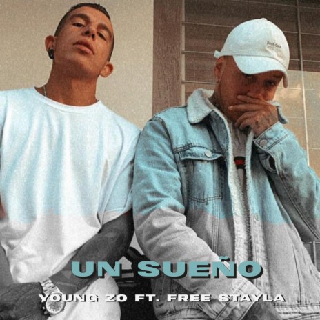 Un sueño (feat. Free Stayla)