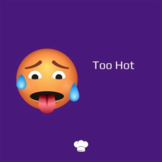 Too Hot