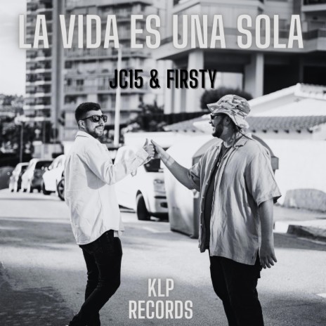 La Vida Es Una Sola ft. Firsty | Boomplay Music