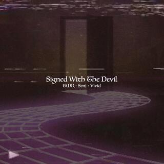 Signed With The Devil