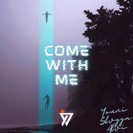 Come With Me (feat. Slvgga & Alvi) | Boomplay Music