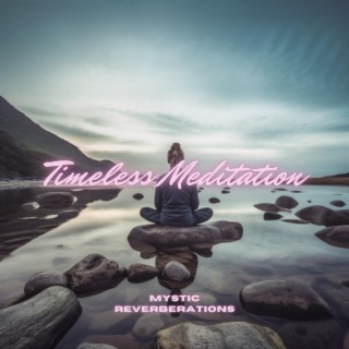 Timeless Meditation