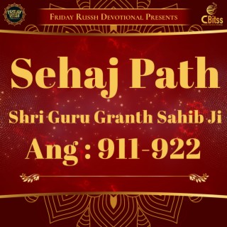 Sehaj Path - Ang 911 to 922