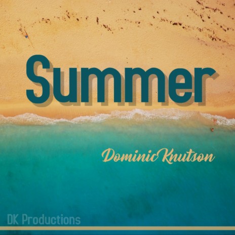 Summer ft. He's A Dominator
