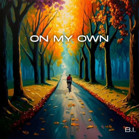 On my own | Boomplay Music