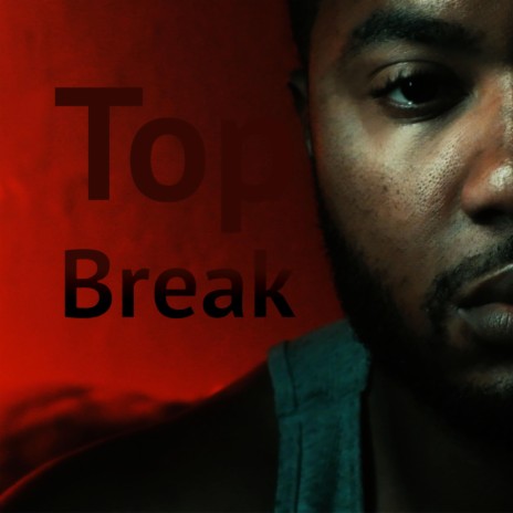 Top Break | Boomplay Music