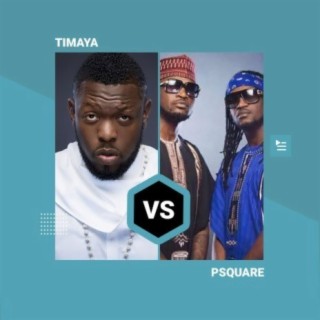 P-Square VS Timaya