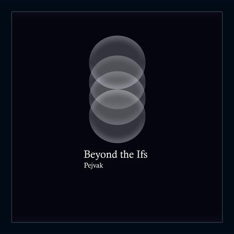 Beyond The Ifs (G-1205) | Boomplay Music