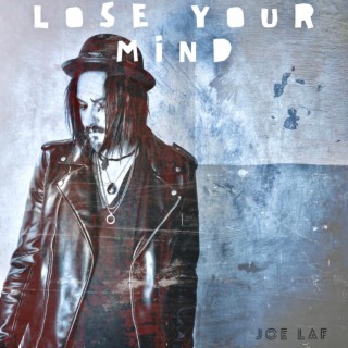 Lose Your Mind