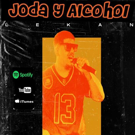 JODA Y ALCOHOL | Boomplay Music