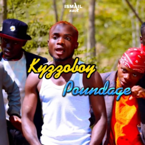 Pondage (Kyzzoboy) Nyarugusu Music | Boomplay Music