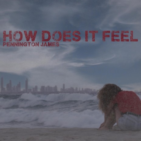 How Does It Feel | Boomplay Music