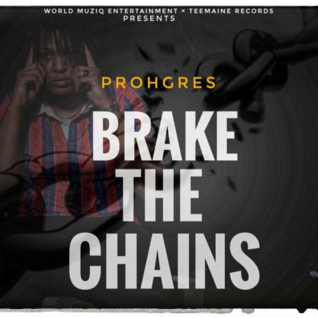 Break the Chains ft. Richard Gordon | Boomplay Music