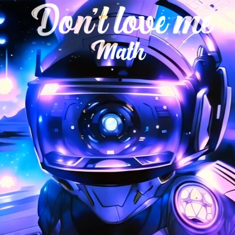 Don't love me | Boomplay Music