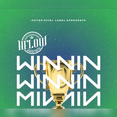 Winnin ft. La Wilson & Wilson Alpha | Boomplay Music