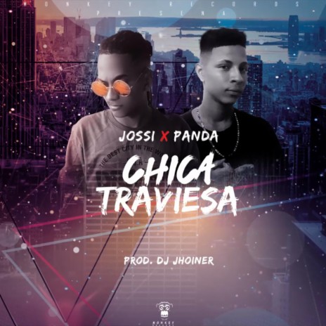 Chica Traviesa ft. Panda & DJ Jhoiner | Boomplay Music