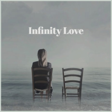 Infinity Love | Boomplay Music