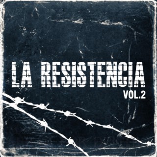 La Resistencia, Vol. 2