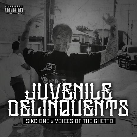 Juvenile Delinquents ft. Voices of the Ghetto