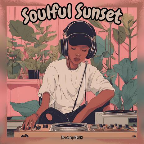 Soulful Sunset | Boomplay Music