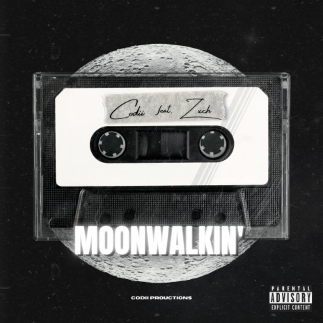 Moonwalkin' (with Zxch) | Boomplay Music
