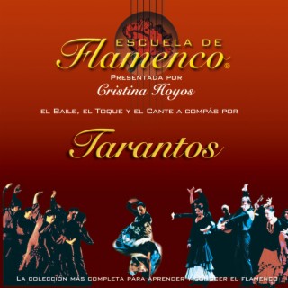 Escuela de Flamenco: Tarantos (Cristina Hoyos Present)