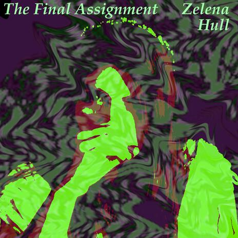 The Final Assignment | Boomplay Music