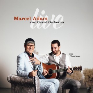 Marcel Adam live avec Grand Orchestra (Live)