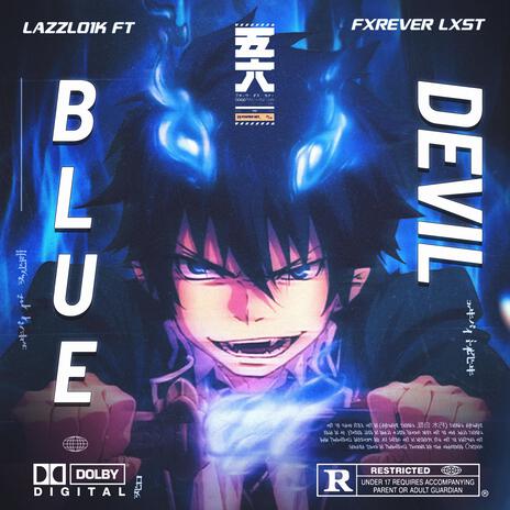 Blue Devil ft. Fxrever Lxst